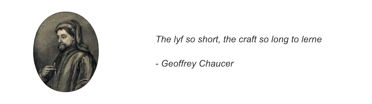 Portrait of Geoffrey Chaucer beside the quote “The lyf so short, the craft so long to lerne”