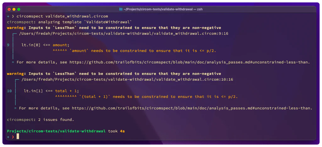 The output from the latest version of Circomspect running on the ValidateWithdrawal template defined above