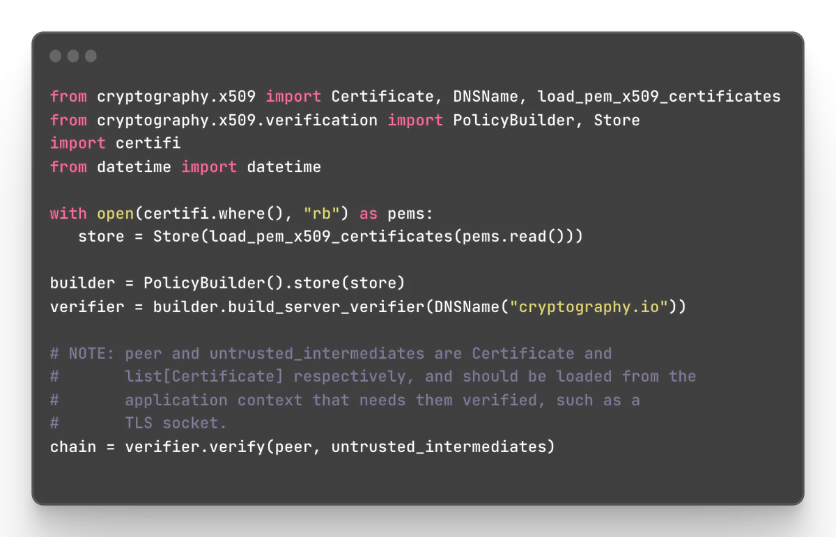 Python code example using cryptography.x509.verification to build a server verifier from a certifi trust store and verify a certificate chain