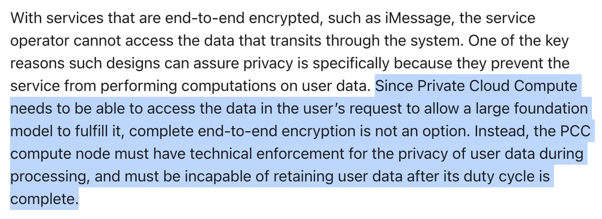 Apple PCC blog excerpt: since Private Cloud Compute needs to access data in the user’s request, complete end-to-end encryption is not an option, so the PCC compute node must have technical enforcement for the privacy of user data