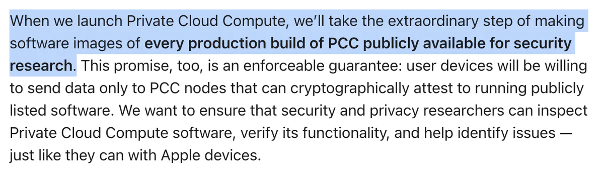 Apple PCC blog excerpt: Apple will make software images of every production build of PCC publicly available for security research