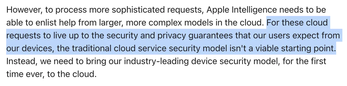 Apple PCC blog excerpt: for cloud requests to live up to the security and privacy guarantees users expect from their devices, the traditional cloud service security model isn’t a viable starting point